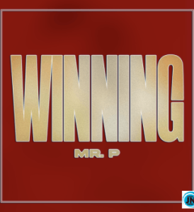 Mr. P – Winning