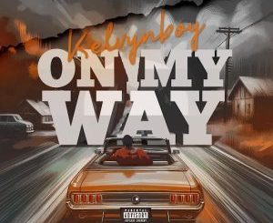 Kelvyn Boy – On My Way