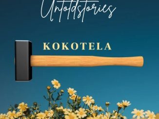 Untold Stories – Kokotela