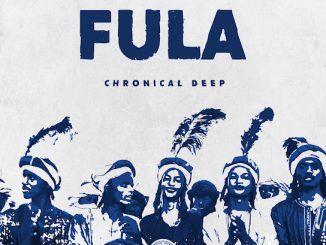 Chronical Deep – Fula