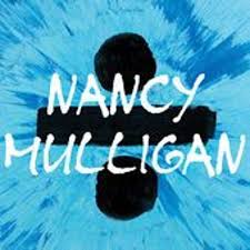 Ed Sheeran – Nancy Mulligan