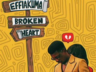 Kofi Kinaata -Effiakuma Broken Heart