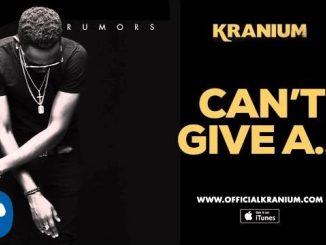 Kranium - Can't Give A Fuck