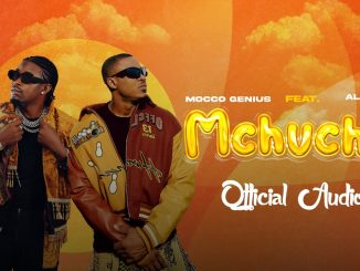 Mocco Genius feat Alikiba – Mchuchu