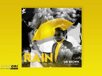 Mr Brown - Rain On Me  ft. Team Mosha