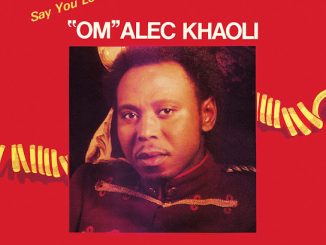 'Om' Alec Khaoli - Say You Love Me