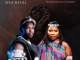 Siya Ntuli – Umbuzo Wodwa ft. Makhadzi Entertainment