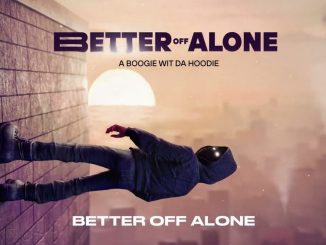 A Boogie Wit da Hoodie - Better Off Alone