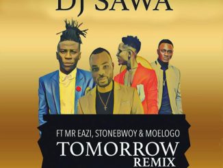 Dj Sawa – Tomorrow (Remix) ft. Moelogo, Mr Eazi & Stonebwoy