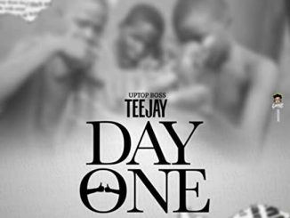 Teejay – Day One