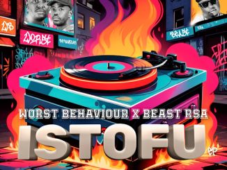 Worst Behaviour - Adult Grooves Ft. Beast RSA & King Lee