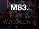 M83 – My Tears Are Becoming A Sea