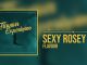 Flavour – Sexy Rosey