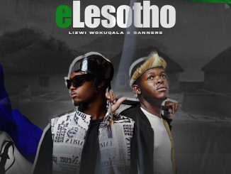 Lizwi Wokuqala - eLesotho Ft. Sannere