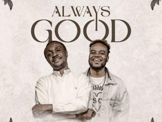 NATHANIEL BASSEY - Always Good ft. Travis Greene