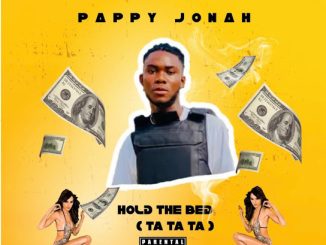 Pappy Jonah - Hold The Bed (Ta Ta Ta)