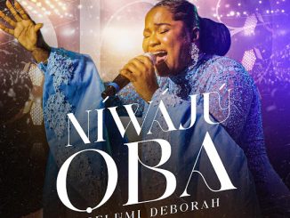 Pelumi Deborah - Niwaju Oba (Overflow)