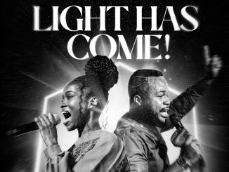 Sandra Boakye-Duah - Light Has Come ft. Prophet Edem Julius-Cudjoe