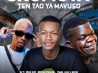 Skomota - Ten Tao Ya Mavuso Ft. Miles Montana, The Village Boys Rework & Triple S