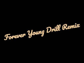 Ogoh Precious - Forever Young Drill (Remix)