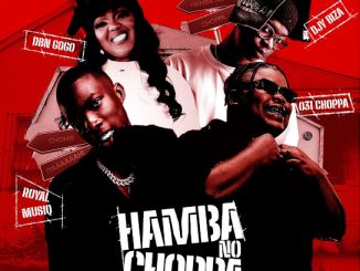 031Choppa - Hamba No Choppa Ft. Royal MusiQ, DBN Gogo & Djy Biza