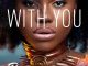 Becca - With You Ft. Stonebwoy