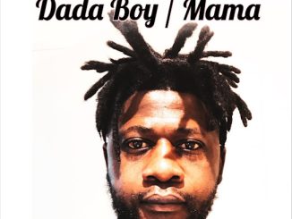 Dada Boy – Sweet Mama