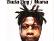 Dada Boy – Sweet Mama