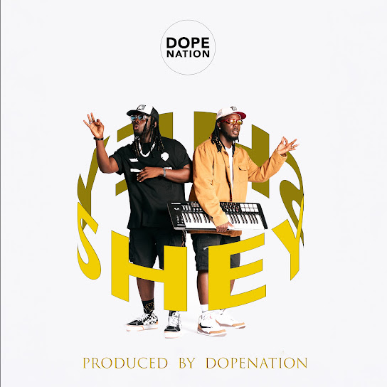 DopeNation – Shey