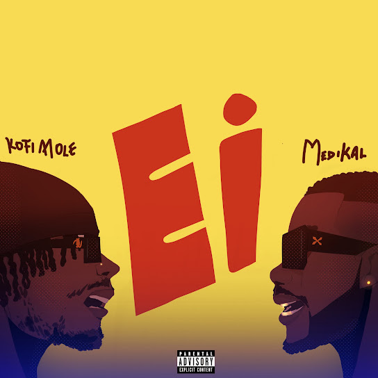 Kofi Mole - Ei ft. Medikal