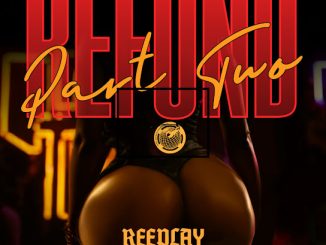 Reeplay - Refund (Part 2) Ft. Odumodublvck & Ajebo hustlers