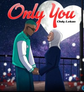 Only Lekan – Only You