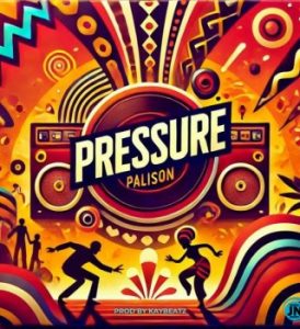 Palison – Pressure