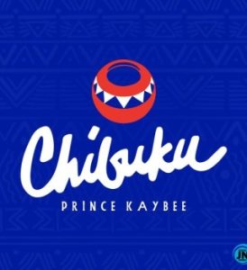 Prince Kaybee – Chibuku